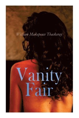 William Makepeace Thackeray - Vanity Fair, Häftad