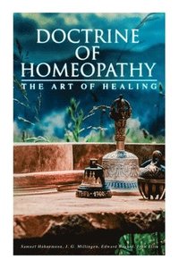 bokomslag Doctrine of Homeopathy - The Art of Healing