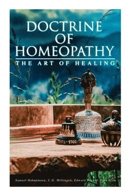 Doctrine of Homeopathy - The Art of Healing 1
