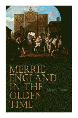 Merrie England in the Olden Time