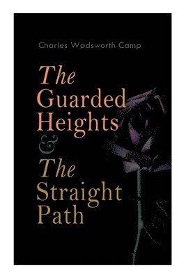 The Guarded Heights & The Straight Path 1