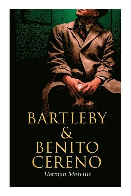 Bartleby & Benito Cereno 1
