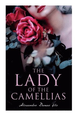 The Lady of the Camellias 1