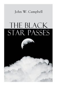 bokomslag The Black Star Passes: Arcot, Morey and Wade Series