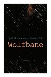 bokomslag Wolfbane (Illustrated): Dystopian Novel