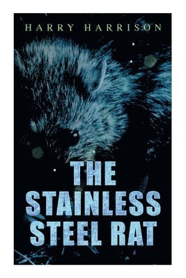 Harry Harrison - The Stainless Steel Rat, Häftad