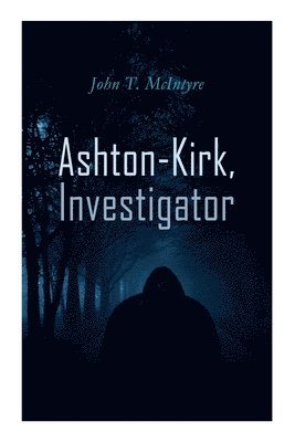 Ashton-Kirk, Investigator 1