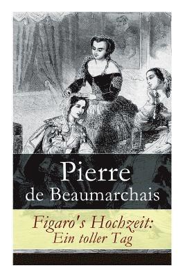 Pierre de Beaumarchais, Franz Dingelstedt - Figaro's Hochzeit, Häftad