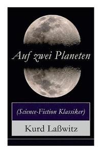 bokomslag Auf zwei Planeten (Science-Fiction Klassiker)