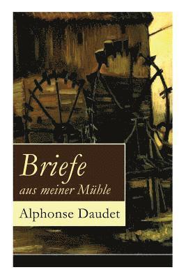 Briefe aus meiner M hle 1