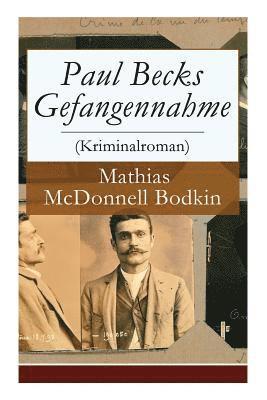 bokomslag Paul Becks Gefangennahme (Kriminalroman) - Vollstndige Deutsche Ausgabe