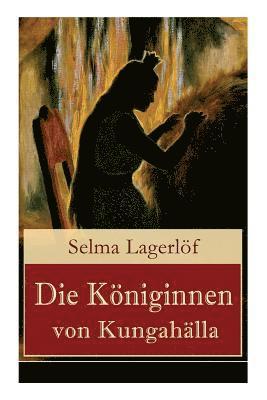 Die Kniginnen von Kungahlla 1