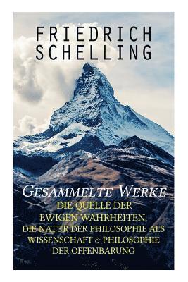 Friedrich Schelling - Gesammelte Werke, Häftad