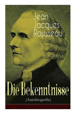 bokomslag Die Bekenntnisse (Autobiografie)