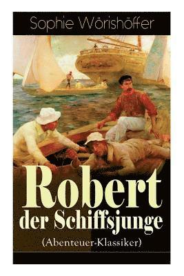bokomslag Robert Der Schiffsjunge (Abenteuer-Klassiker)