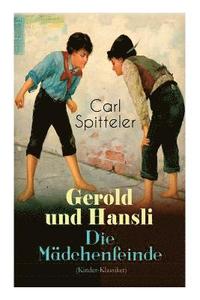 bokomslag Gerold und Hansli - Die M dchenfeinde
