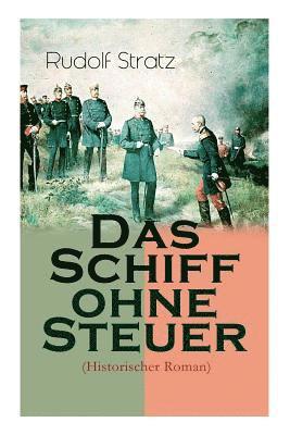bokomslag Schiff ohne Steuer (Historischer Roman)