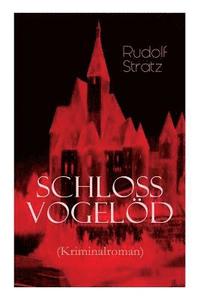 bokomslag Schloss Vogelöd (Kriminalroman)