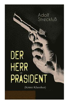 Adolf Streckfuß - Herr Präsident (Krimi-Klassiker), Häftad