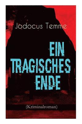 bokomslag Ein tragisches Ende (Kriminalroman)