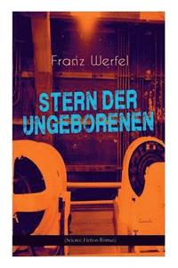 bokomslag Stern der Ungeborenen (Science-Fiction-Roman)