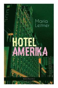bokomslag Hotel Amerika (Krimi-Klassiker)