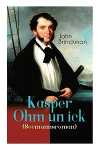 bokomslag Kasper Ohm un ick (Seemannsroman)