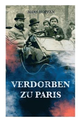 Verdorben zu Paris 1