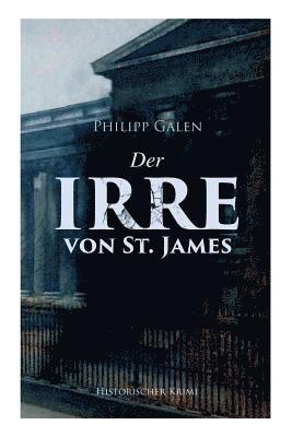 bokomslag Der Irre von St. James (Historischer Krimi)