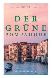 bokomslag Der gr ne Pompadour (Ein Venedig-Krimi)