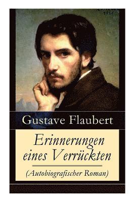 Erinnerungen eines Verr ckten (Autobiografischer Roman) 1