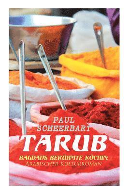 Paul Scheerbart - Tarub - Bagdads berühmte Köchin, Häftad