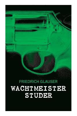 Friedrich Glauser - Wachtmeister Studer, Häftad