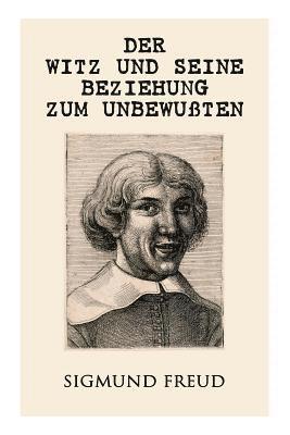 bokomslag Der Witz und seine Beziehung zum Unbewußten