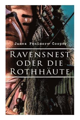 bokomslag Ravensnest oder die Rothhäute