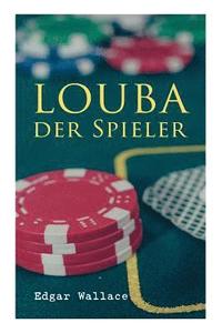 bokomslag Louba der Spieler