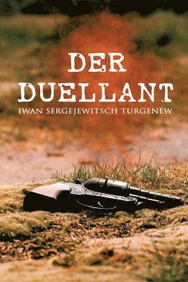 Iwan Sergejewitsch Turgenew - Der Duellant, Häftad