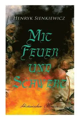 Mit Feuer und Schwert