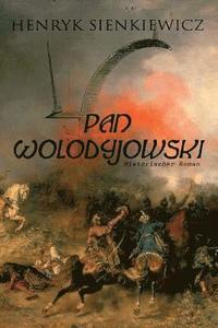 bokomslag Pan Wolodyjowski (Historischer Roman)