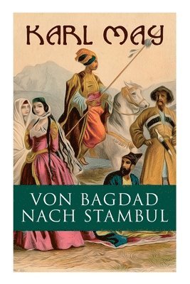 bokomslag Von Bagdad nach Stambul