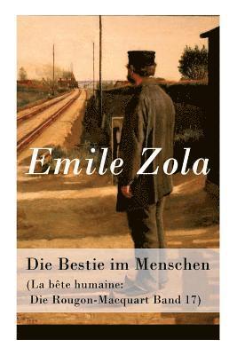 Bestie im Menschen (La bête humaine 1