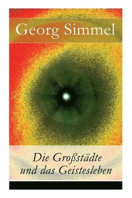 Georg Simmel - Die Großstädte Und Das Geistesleben, Häftad