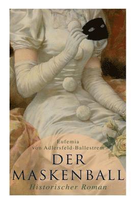 Der Maskenball (Historischer Roman) 1