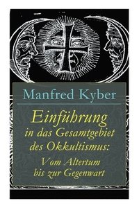 bokomslag Einführung in das Gesamtgebiet des Okkultismus