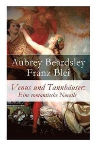 bokomslag Venus und Tannhuser