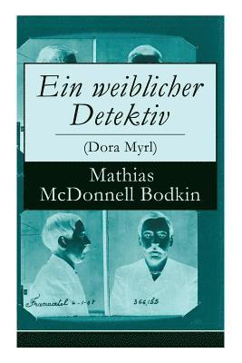 bokomslag Ein weiblicher Detektiv (Dora Myrl)