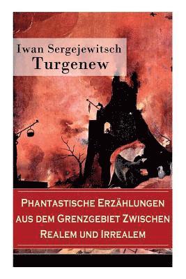 Phantastische Erzählungen aus dem Grenzgebiet zwischen Realem und Irrealem