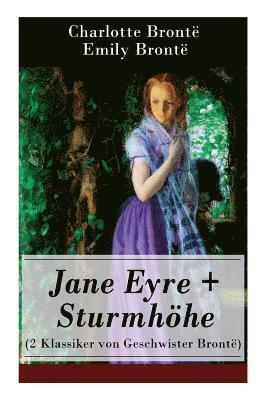 bokomslag Jane Eyre + Sturmhöhe (2 Klassiker von Geschwister Brontë)