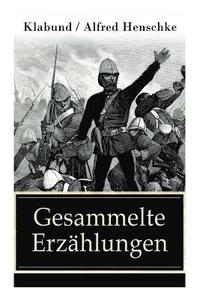 bokomslag Gesammelte Erzählungen