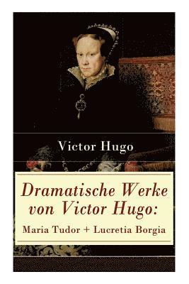 Dramatische Werke von Victor Hugo 1
